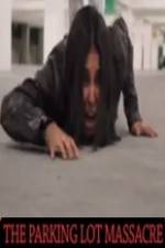 Watch The Parking Lot Massacre 9movies