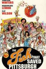 Watch The Fish That Saved Pittsburgh 9movies