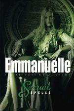 Watch Emmanuelle - The Private Collection: Sexual Spells 9movies
