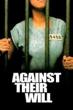 Watch Against Their Will 9movies