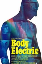 Watch Body Electric 9movies