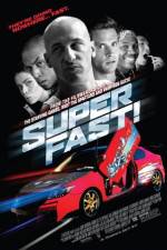 Watch Superfast! 9movies