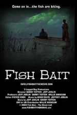 Watch Fish Bait: The Movie 9movies