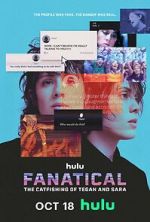 Watch Fanatical: The Catfishing of Tegan and Sara 9movies