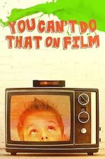 Watch You Can\'t Do That on Film 9movies
