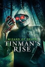 Watch Wizard of Death: Tinman\'s Rise 9movies