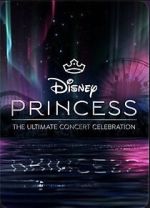 Watch Disney Princess: The Ultimate Concert Celebration 9movies