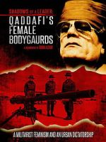Watch Shadows of a Leader: Qaddafi\'s Female Bodyguards 9movies