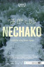 Watch Nechako: It Will Be a Big River Again 9movies