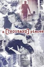 Watch A Thousand Pieces 9movies