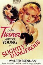 Watch Slightly Dangerous 9movies