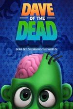 Watch Dave of the Dead 9movies