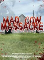 Watch Mad Cow Massacre 9movies