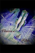 Watch Visions of Filth 9movies