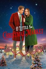 Watch O Little Christmas Market 9movies