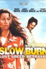 Watch Slow Burn 9movies