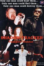 Watch Shadow Tracker: Vampire Hunter 9movies