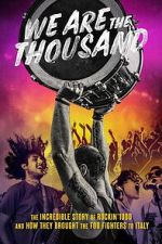 Watch We Are The Thousand 9movies