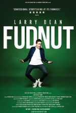 Watch Larry Dean: Fudnut 9movies