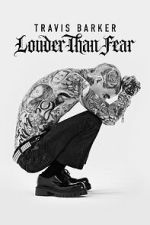 Watch Travis Barker: Louder Than Fear 9movies