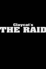 Watch Claycat's the Raid 9movies