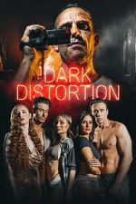 Watch Dark Distortion 9movies