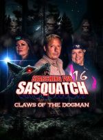 Watch Searching for Sasquatch 16: Claws of the Dogman 9movies