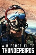 Watch Air Force Elite: Thunderbirds 9movies