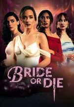 Watch Bride or Die 9movies