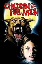 Watch Children of the Full Moon 9movies