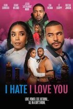 Watch I Hate I Love You 9movies