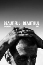 Watch Beautiful Evening, Beautiful Day 9movies