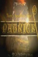 Watch There's Something About Patrick 9movies