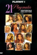 Watch Playboy: 21 Playmates Centerfold Collection 9movies