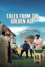 Watch Tales from the Golden Age 9movies