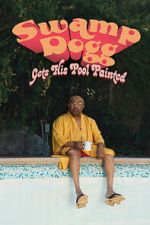 Watch Swamp Dogg Gets His Pool Painted 9movies