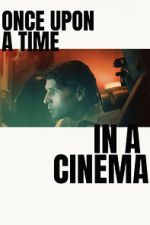 Watch Once Upon a Time in a Cinema 9movies
