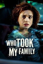 Watch Who Took My Family 9movies