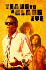 Watch Tears to a Glass Eye 9movies