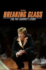 Watch Breaking Glass: The Pat Summitt Story 9movies