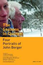 Watch The Seasons in Quincy: Four Portraits of John Berger 9movies