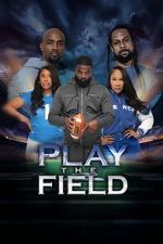Watch Play the Field 9movies