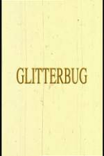 Watch Glitterbug 9movies