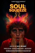 Watch Soul to Squeeze 9movies