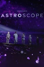 Watch Astro - Stargazer: Astroscope 9movies