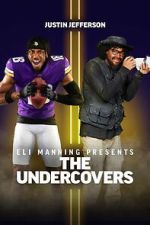 Watch Eli Manning Presents: The Undercovers - Justin Jefferson 9movies