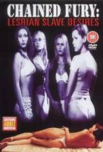 Watch Chained Fury: Lesbian Slave Desires 9movies