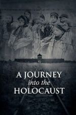 Watch A Journey Into the Holocaust 9movies