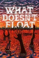 Watch What Doesn\'t Float 9movies