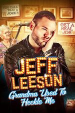 Watch Jeff Leeson: Grandma Used to Heckle Me (TV Special 2019) 9movies